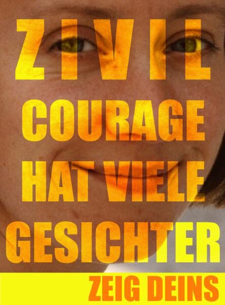 Zeig es allen - Zeige Zivilcourage